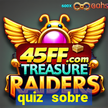 quiz sobre conhecimentos gerais